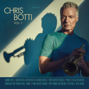 Вінілова платівка Chris Botti &mdash; Vol. 1 (LP, 2023, Germany, Stereo, Blue Note &ndash; 00602455165879) 00602455165879 фото